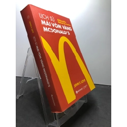 Lịch sử mái vòm vàng McDonal's 2018 mới 90% bẩn nhẹ John F.Love HPB2307 LỊCH SỬ - CHÍNH TRỊ - TRIẾT HỌC