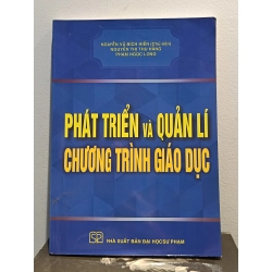Phát triển và quản lí chương trình giáo dục - Nguyễn Vũ Bích Huyền (Chủ biên)