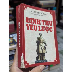 Binh thư yếu lược - Hưng Đạo Vương-Trần Quốc Tuấn 120498
