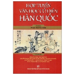 Hợp Tuyển Văn Học Văn Học Cổ Điển Hàn Quốc - Phan Thị Thu Hiền