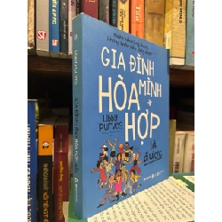 Gia đình mình hoà hợp là được - Libby Purves 150082