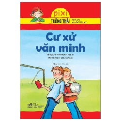 Pixi thông thái - Cư xử văn minh - Brigitte Hoffmann,Dorothea Tust 2022 New 100% HCM.PO 29550