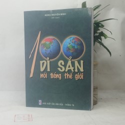 100 di sản nổi tiếng thế giới - Đặng Nguyên Minh