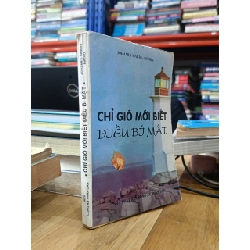 Chỉ gió mới biết điều bí mật (Tập 1) - Johames Mario Simmel (Vũ Đình Phòng dịch)