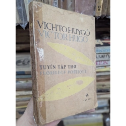 Tuyển tập thơ Victor Hugo (song ngữ Việt Pháp, có tranh minh hoạ) - Tế Hanh tuyển chọn, Văn Cao vẽ bìa và minh hoạ 332346
