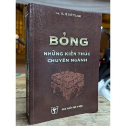 BỎNG NHỮNG KIẾN THƯC CHUYÊN NGÀNH - LÊ THẾ TRUNG