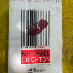 THẾ GIỚI NGHỊCH- MICHAEL CRICHTON