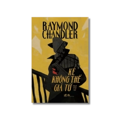Kẻ không thể giã từ - Raymond Chandler