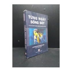 Từng ngày sống sót vì sao người thông minh làm điều ngu dại năm 2019