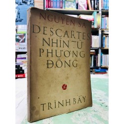 Descartes nhìn từ phương đông - Nguyên Sa 124644