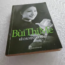 Kể chuyện đời mình | bùi thị mè  1022029