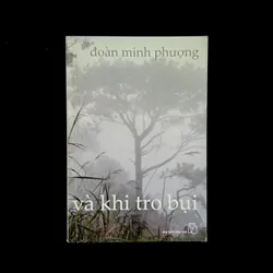 Và Khi Tro Bụi - Đoàn Minh Phượng  1065169
