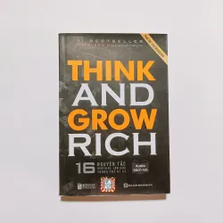 Think And Grow Rich - 16 Nguyên Tắc Nghĩ Giàu Làm Giàu Trong Thế Kỷ 21