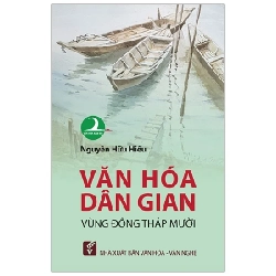 Văn Hóa Dân Gian Vùng Đồng Tháp Mười - Nguyễn Hữu Hiếu