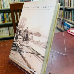 TURNER’S FIRST CENTURY - DONALD E. WOLF 519988