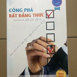 CÔNG PHÁ BẤT ĐẲNG THỨC