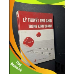 (TẶNG BOOKMARK) Lý thuyết trò chơi trong kinh doanh - 2007 mới 80% ố - KINH TẾ - TÀI CHÍNH - CHỨNG KHOÁN - RBK0111