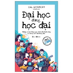 Đại Học Đừng Học Đại - Cal Newport 143580