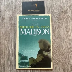Những chiếc cầu ở quận Madison (Đã chuyển thể phim) - Robert James Waller