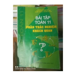 Bài Tập Toán 11 (Phần Trắc Nghiệm Khách Quan) - Phạm Đức Quang, Phan Thị Luyến, Dương Văn Hưng, Nguyễn Thế Thạch, Nguyễn Văn Tuynh 2007
