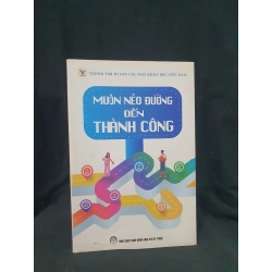 Muôn nẻo đường đến thành cống mới 90% 2022 HSTB.HCM205 Trung tâm di sản các nhà khoa học Việt Nam SÁCH KỸ NĂNG