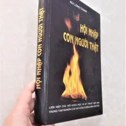 Sách: Hội nhập con người thật -  Tác giả: Bùi Long Thành 711635