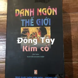 Danh Ngôn thế giới Đông Tây Kim Cổ (t4) 1005050