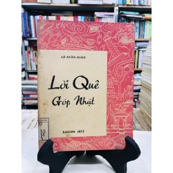 Lời quê góp nhặt - Lê Xuân Giáo