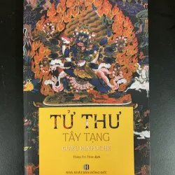 (Sách cũ) Tử thư Tây Tạng - Guru Rinpoche - Thiện Tri Thức dịch 