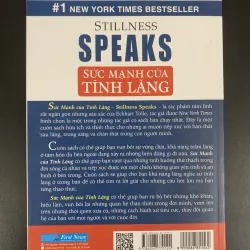 (Sách cũ) Sức mạnh của Tĩnh lặng - Eckhart Tolle - Diện mục Nguyễn Văn Hạnh dịch  961543