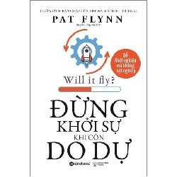 Đừng Khởi Sự Khi Còn Do Dự - Pat Flynn