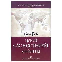 Giáo Trình Lịch Sử Các Học Thuyết Chính Trị - Đinh Ngọc Thạch, Trần Quang Thái
