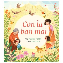 Con Là Ban Mai - Châu Phạm, Nguyễn Hải Lý