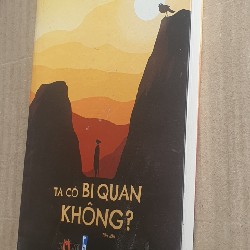 TA CÓ BI QUAN KHÔNG (sách)