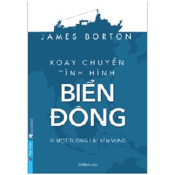 Xoay Chuyển Tình Hình Biển Đông - James Borton 58356