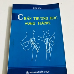 CHẤN THƯƠNG HỌC VÙNG HÁNG ( Lê Phúc )