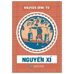 Nguyễn Xí - Nguyễn Đình Tư