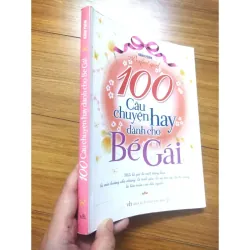 Sách: 100 câu chuyện hay dành cho bé gái - TG: Bành Phàm 933385