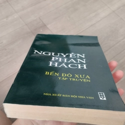 BẾN ĐÒ XƯA _ NGUYỄN PHAN HÁCH ( Tập truyện) 276231