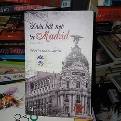 Điều bất ngờ từ Madrid - Trần Thị Ngọc Quyên