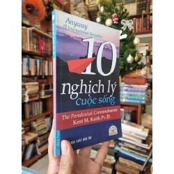 10 Nghịch Lý Cuộc Sống - Kent M. Keith Ph.D.