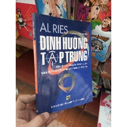 (Sách cũ SCGR) Định hướng tập trung - Al Ries 2007 Sách kỹ năng VAVO-AK19 Blogmeo090426