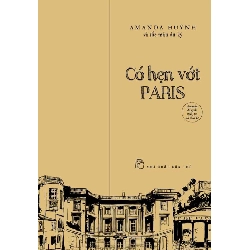 Có hẹn với Paris -mới 90% 2019 -Amanda Huỳnh [1301] SÁCH VĂN HỌC STB78 Blogmeo 27525
