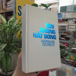 ĐÈN KHÔNG HẮT BÓNG - WATANABE DZUNICHI (CAO XUÂN HẠO DỊCH) 977373