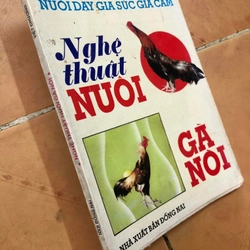 Sách Nghệ thuật nuôi gà nòi - Việt Chương