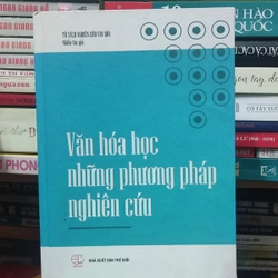 Văn hoá học những phương pháp nghiên cứu - Tủ sách nghiên cứu văn hoá