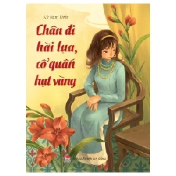 Chân Đi Hài Lụa, Cổ Quấn Hạt Vàng - Kỳ Nam Uyên