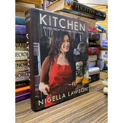 Kitchen: Recipes From The Heart Of The Home - Nigella Lawson