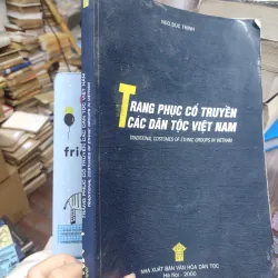 Sách: Trang phục cổ truyền các dân tộc Việt Nam - TG: Ngô Đức Thịnh (A3) 727928