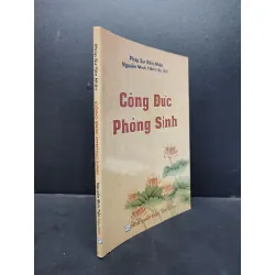 [Sách Cũ SCGR] Công đức phóng sinh mới 90% bẩn nhẹ có mộc trang đầu HCM1406 Pháp sư Viên Đăng SÁCH TÂM LINH - TÔN GIÁO - THIỀN